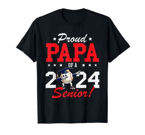 Graduation Proud Papa 2024 Senior Baseball T-Shirt - Trendy Graphic Unisex - T-Shirt, Sweatshirt, Hoodie