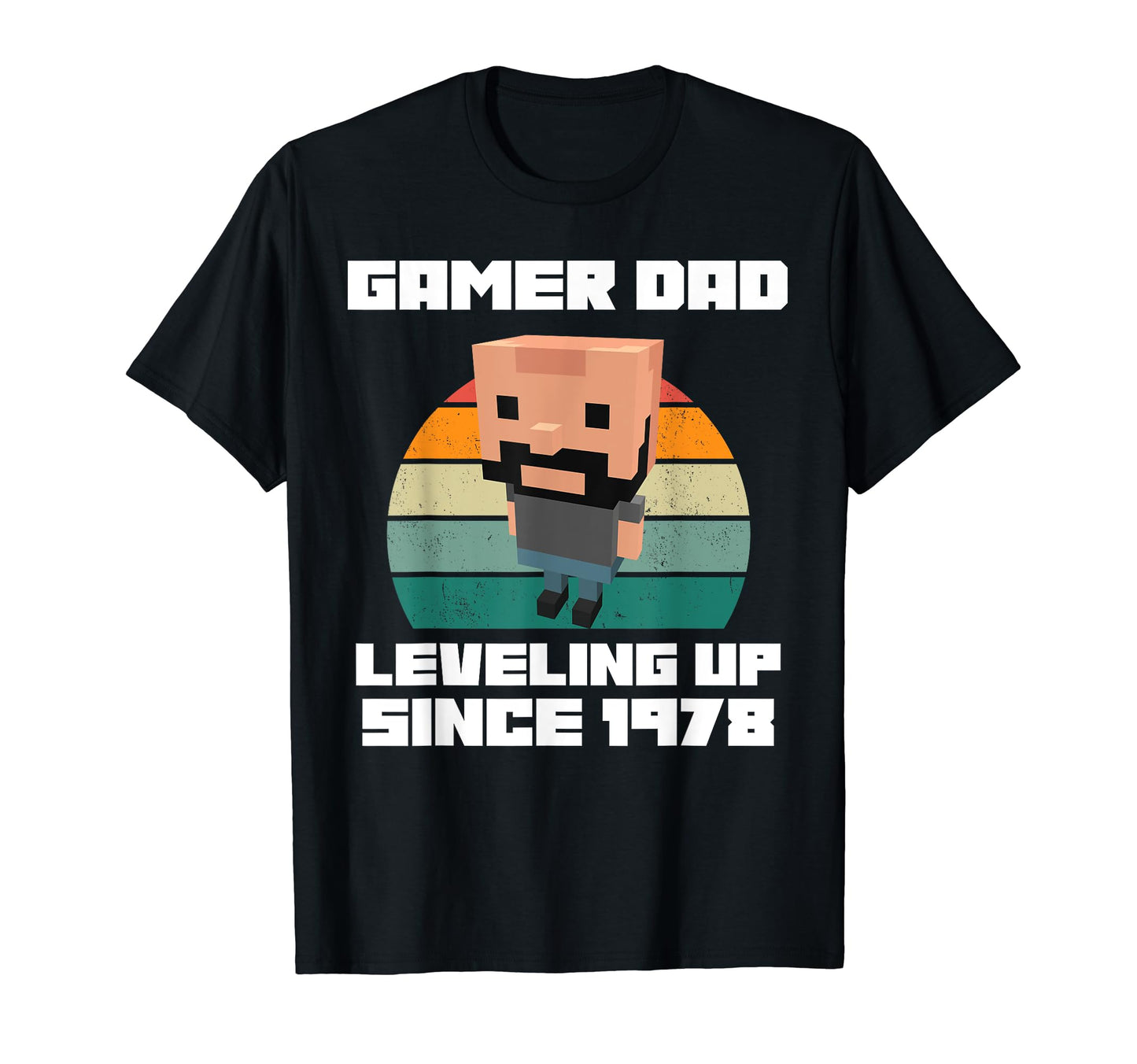 Gamer Dad Leveling Up Since 1978 Father T-Shirt - Unique Graphic Men Women - T-Shirt, Sweatshirt, Hoodie