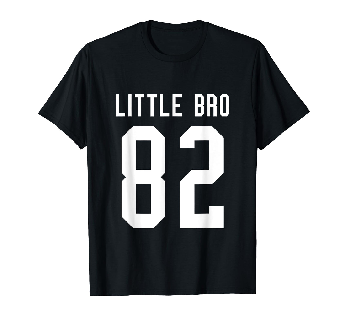 Number 82 Little Bro Biggest Fan T-Shirt - Minimalist Print Unisex - T-Shirt, Sweatshirt, Hoodie