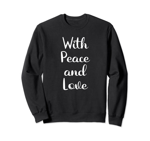 Peace And Love Hipster Hippy 70S Sweatshirt - Minimalist Print for Adults - T-Shirt, Sweatshirt, Hoodie