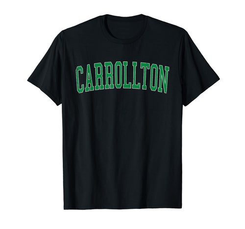 Carrollton Ga Distressed Green Varsity T-Shirt - Novelty Apparel Unisex - T-Shirt, Sweatshirt, Hoodie
