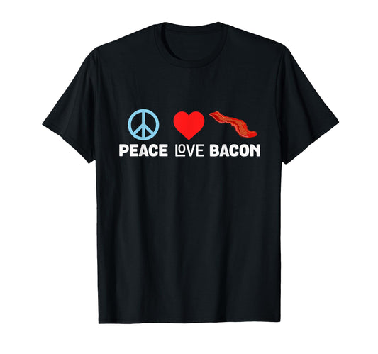 Peace Love Bacon Funny Pork Strips Food T-Shirt - Trendy Graphic Unisex - T-Shirt, Sweatshirt, Hoodie