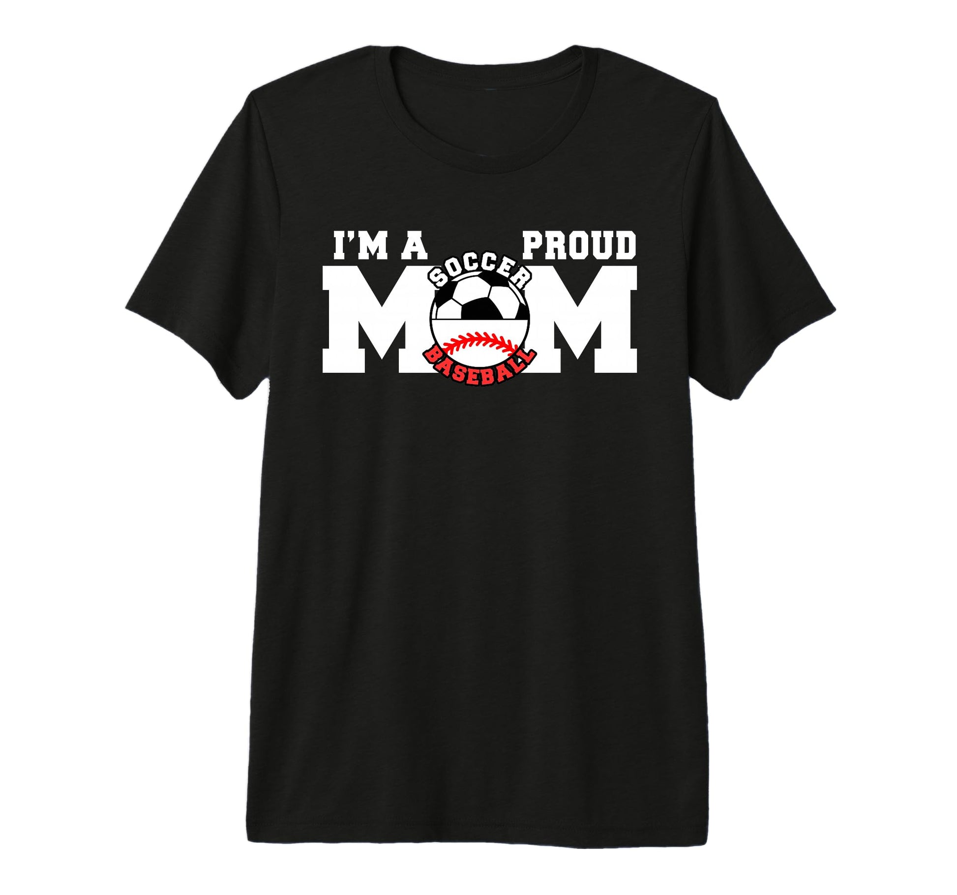 Im Proud Mom Funny Soccer Baseball Mom T-Shirt - Minimalist Print Unisex - T-Shirt, Sweatshirt, Hoodie