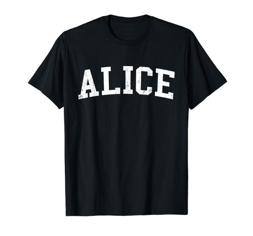 Alice Tx Distressed White Varsity T-Shirt - Novelty Apparel Men Women - T-Shirt, Sweatshirt, Hoodie