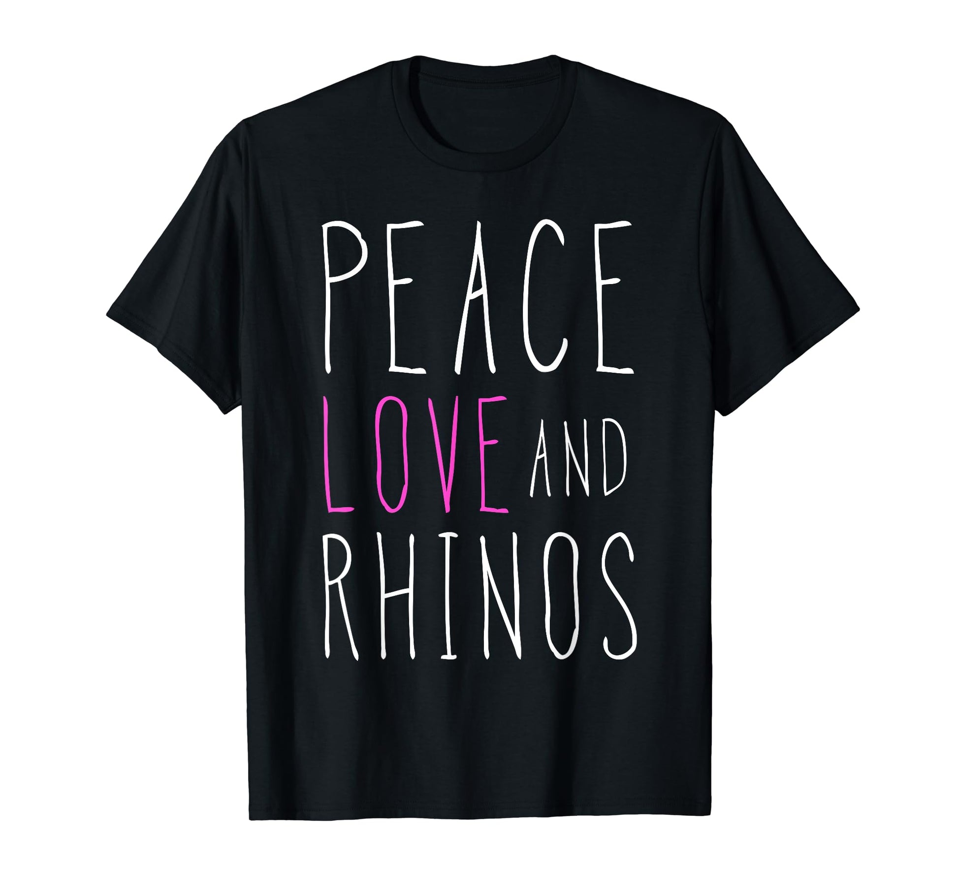 Peace Love And Rhinos Inspirational T-Shirt - Novelty Apparel Men Women - T-Shirt, Sweatshirt, Hoodie