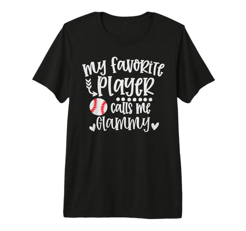 My Favorite Baseball Player Calls Me T-Shirt - Trendy Graphic Men Women - T-Shirt, Sweatshirt, Hoodie