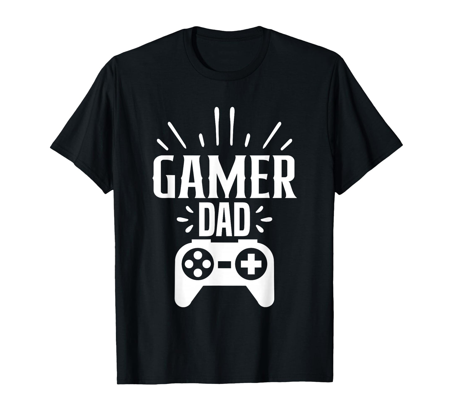 Gamer Dad Funny Video Game T-Shirt - Casual Everyday Wear for Adults - T-Shirt, Sweatshirt, Hoodie