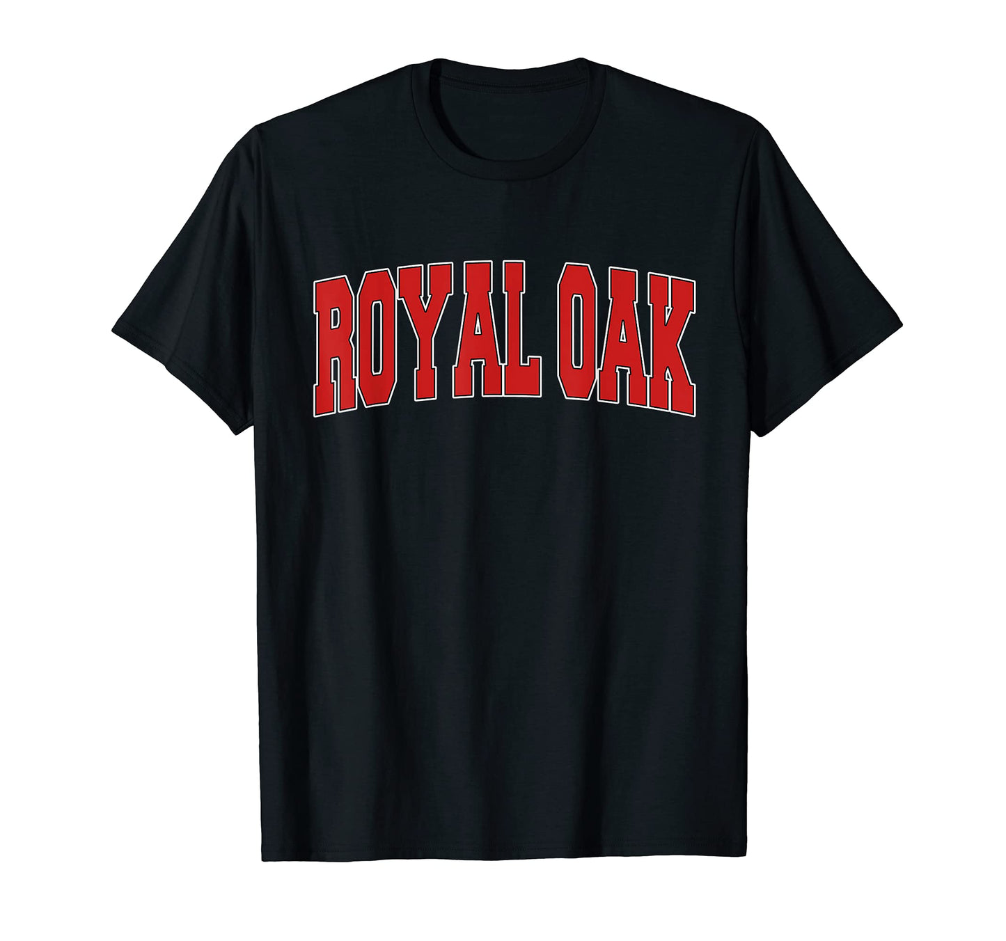 Royal Oak Mi Michigan Varsity Usa Sports T-Shirt - Trendy Graphic Unisex - T-Shirt, Sweatshirt, Hoodie