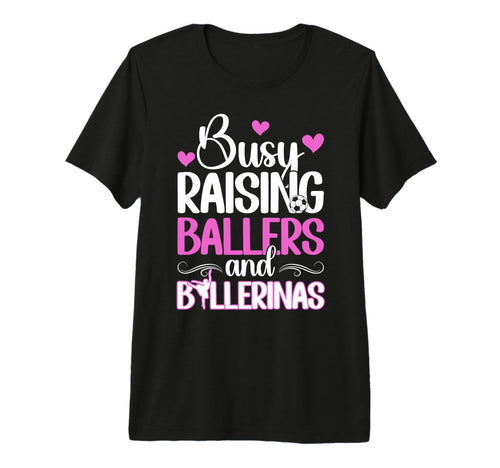 Raising Ballers And Ballerinas Soccer T-Shirt - Minimalist Print Unisex - T-Shirt, Sweatshirt, Hoodie