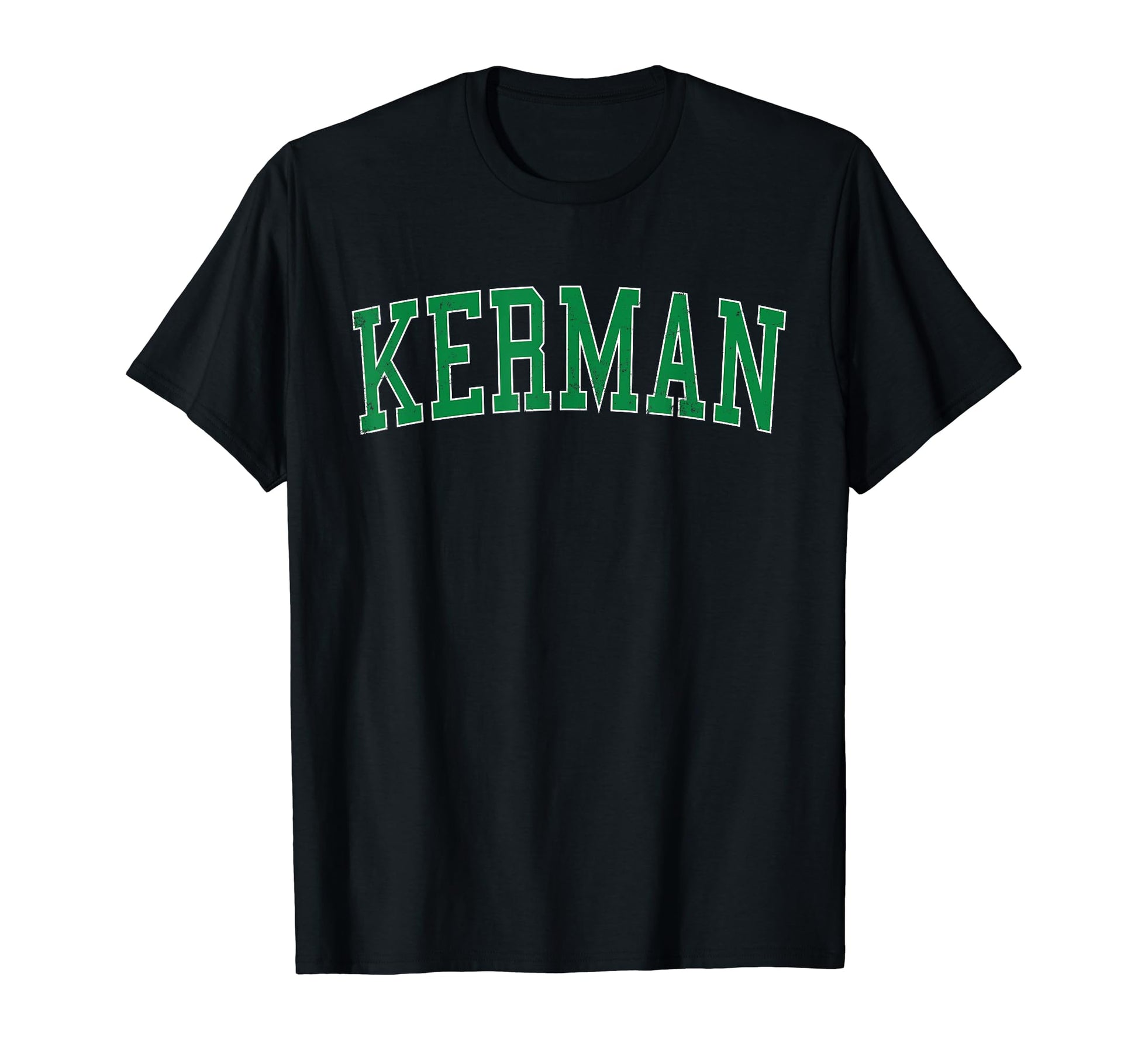 Kerman Ca Distressed Green Varsity T-Shirt - Graphic Print Men Women - T-Shirt, Sweatshirt, Hoodie