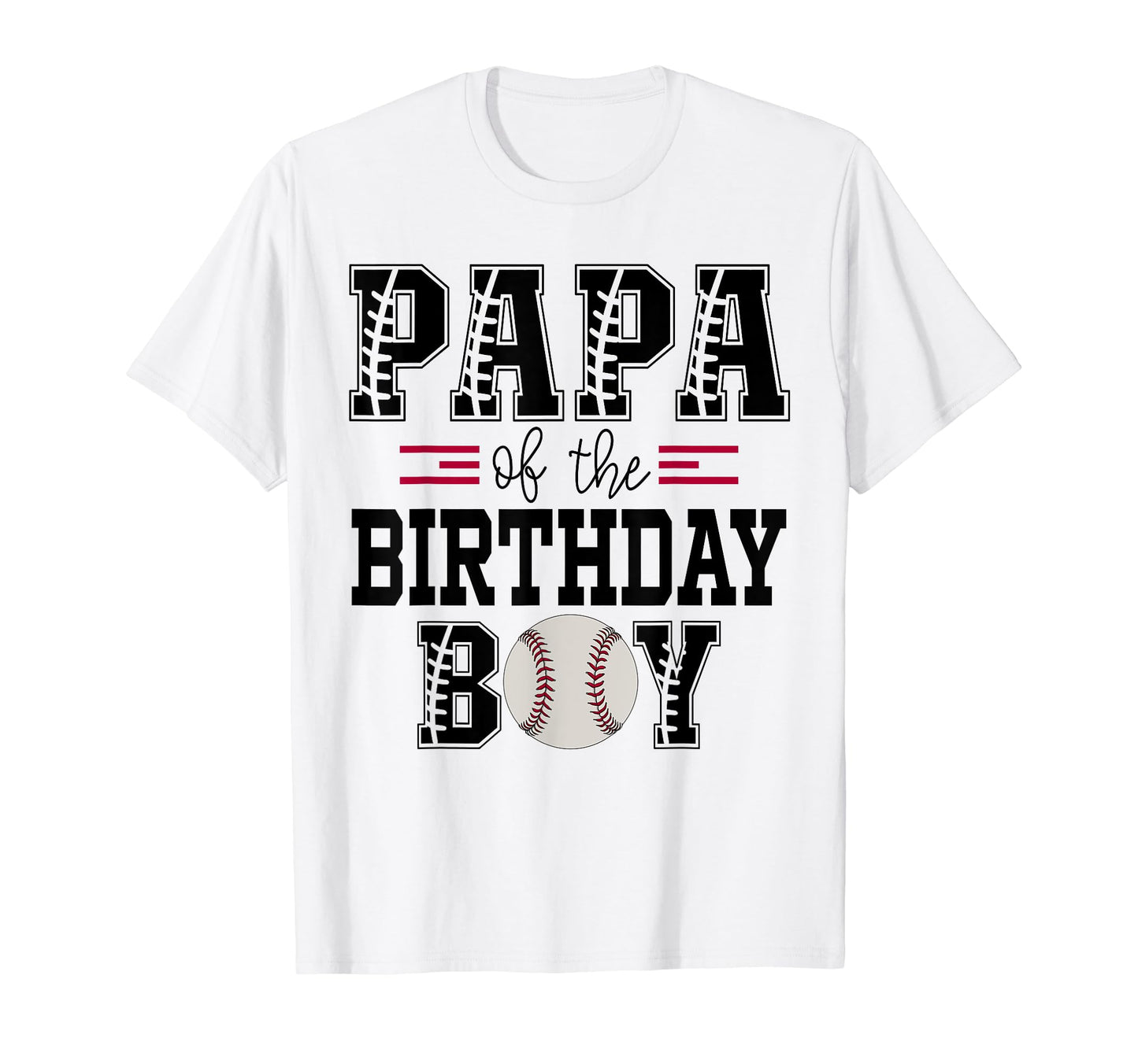 Papa Birthday Baseball Lover First T-Shirt - Aesthetic Graphic Unisex - T-Shirt, Sweatshirt, Hoodie