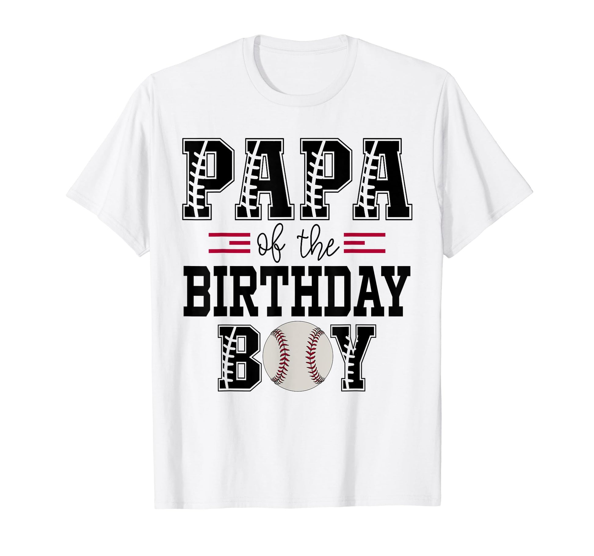 Papa Birthday Baseball Lover First T-Shirt - Aesthetic Graphic Unisex - T-Shirt, Sweatshirt, Hoodie