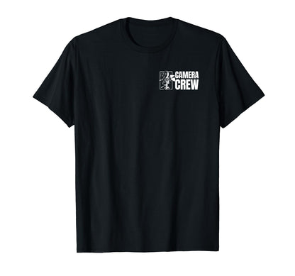 Camera Crew Front And Back Sided W Camera T-Shirt - Unique Graphic Unisex - T-Shirt, Sweatshirt, Hoodie