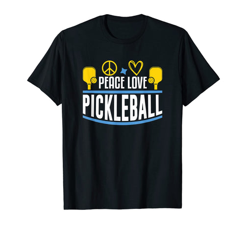 Peace Love Pickleball T-Shirt - Novelty Apparel Unisex - T-Shirt, Sweatshirt, Hoodie