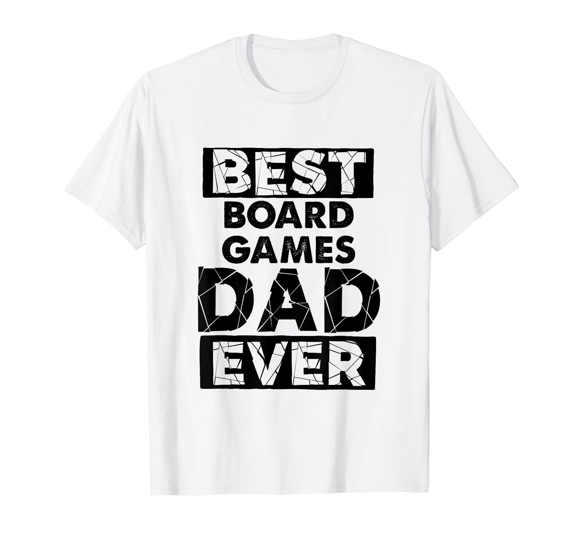 Dad Best Board Games Dad Ever Funny T-Shirt - Novelty Apparel Men Women - T-Shirt, Sweatshirt, Hoodie