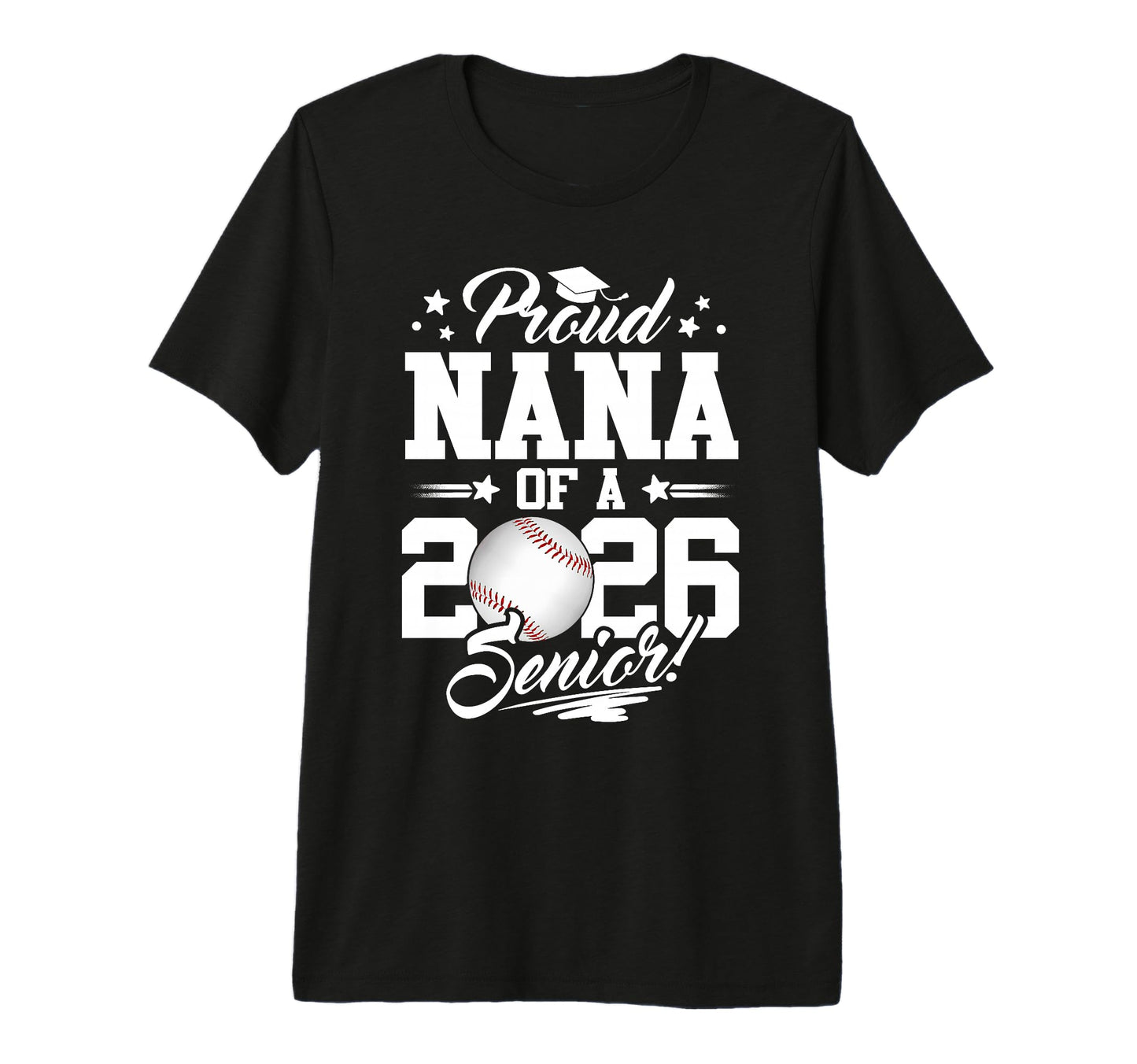 Proud Nana 2026 Senior Graduate T-Shirt - Fun Novelty Design Unisex - T-Shirt, Sweatshirt, Hoodie