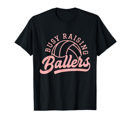 Volleyball Player Coach Busy Raising T-Shirt - Casual Everyday Wear Unisex - T-Shirt, Sweatshirt, Hoodie
