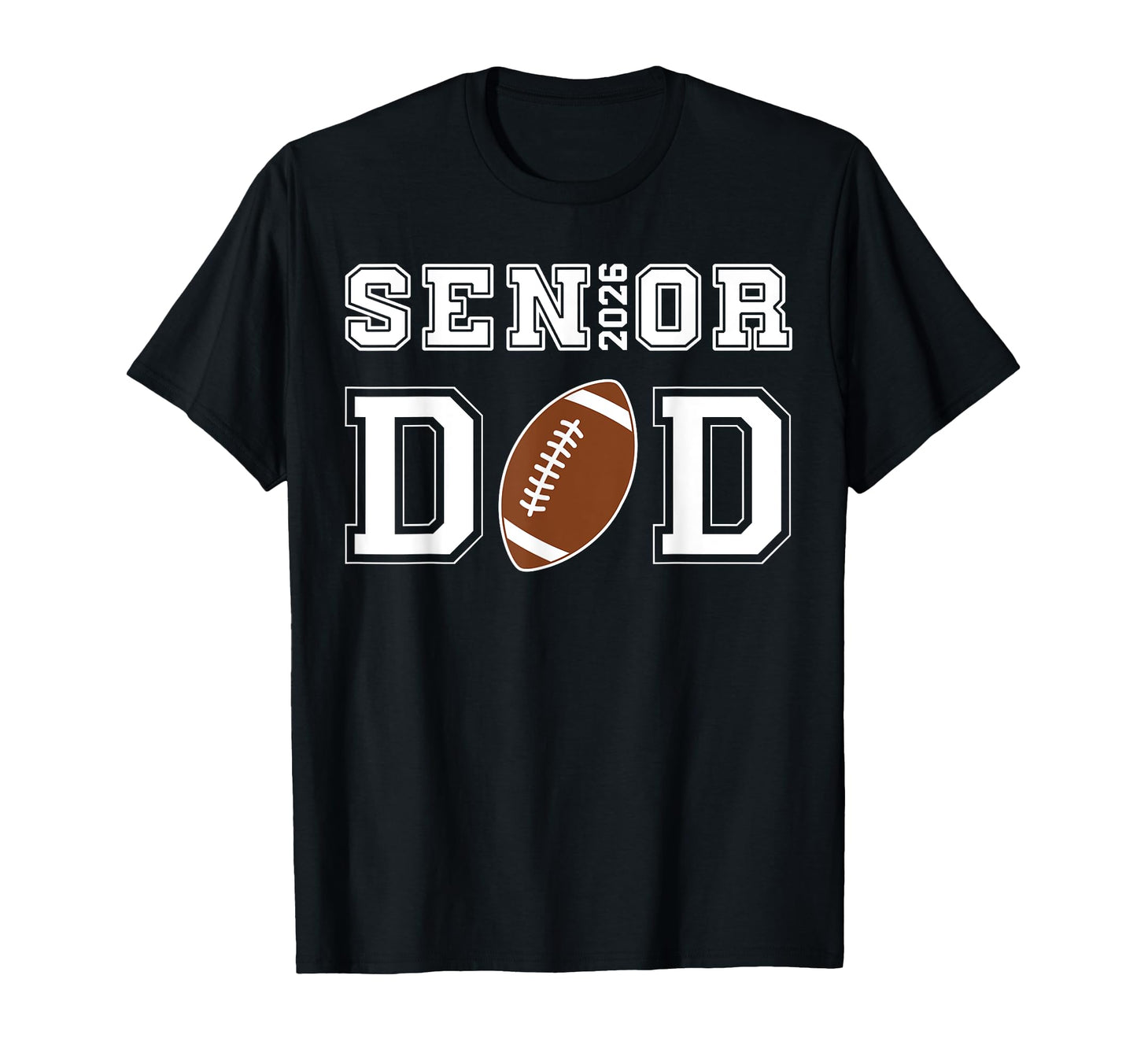 Proud Senior Dad 2026 Football Game T-Shirt - Aesthetic Graphic Men Women - T-Shirt, Sweatshirt, Hoodie