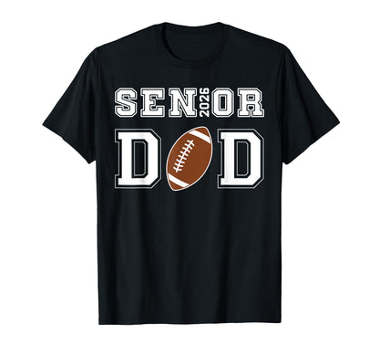 Proud Senior Dad 2026 Football Game T-Shirt - Aesthetic Graphic Men Women - T-Shirt, Sweatshirt, Hoodie