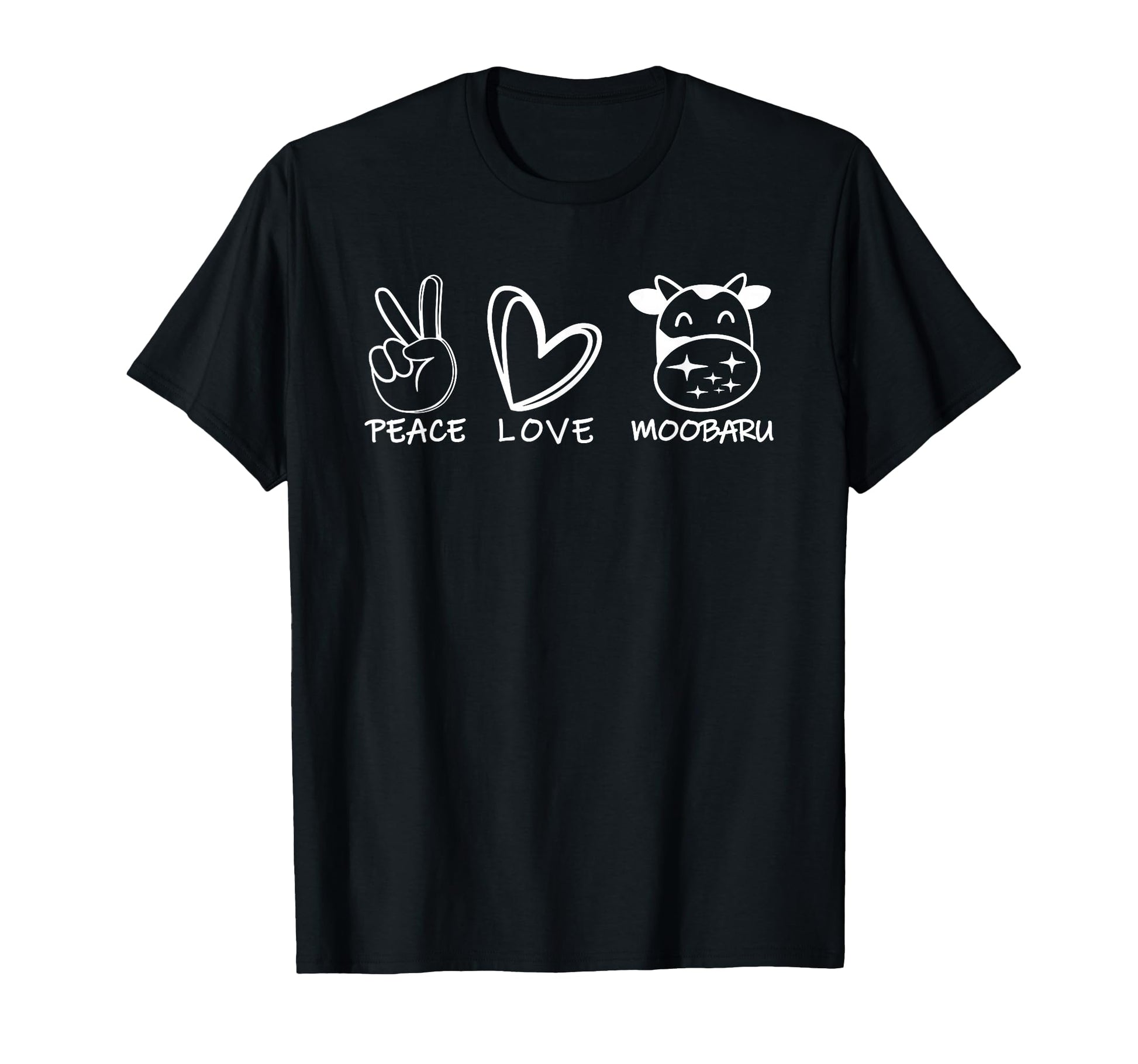 Peace Love Moobaru Funny T-Shirt - Trendy Graphic Men Women - T-Shirt, Sweatshirt, Hoodie