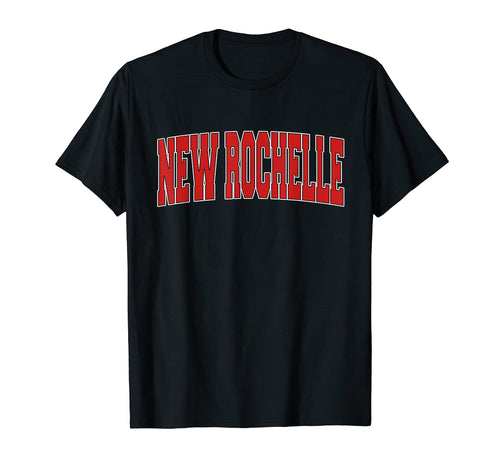New Rochelle Ny New York Varsity T-Shirt - Fun Novelty Design for Adults - T-Shirt, Sweatshirt, Hoodie