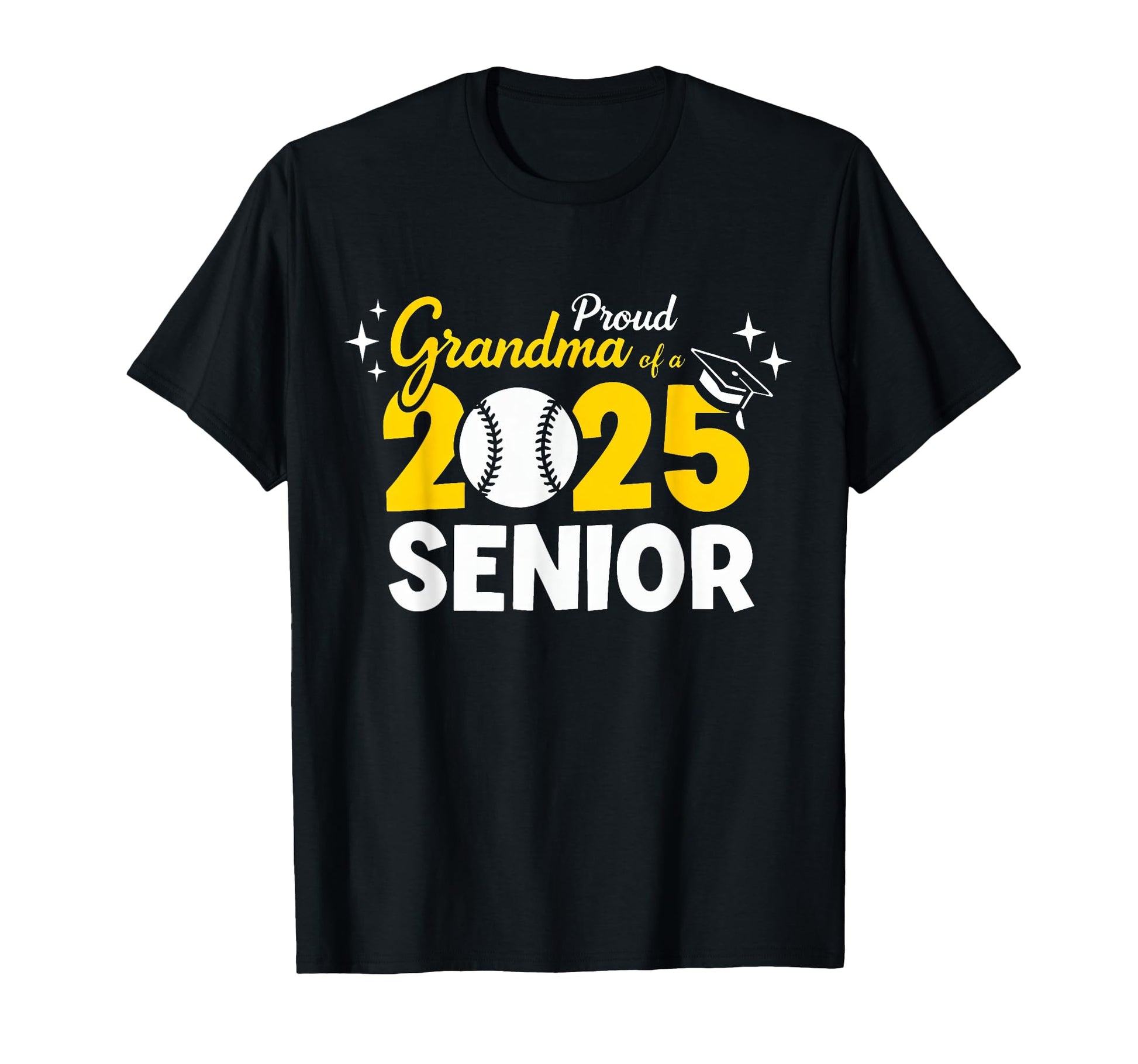 Proud Grandma 2025 Senior Baseball T-Shirt - Novelty Apparel Unisex - T-Shirt, Sweatshirt, Hoodie