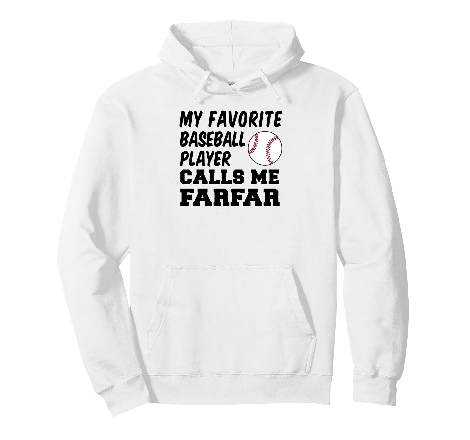 My Favorite Baseball Player Calls Me Farfar Hoodie - Graphic Print Unisex - T-Shirt, Sweatshirt, Hoodie