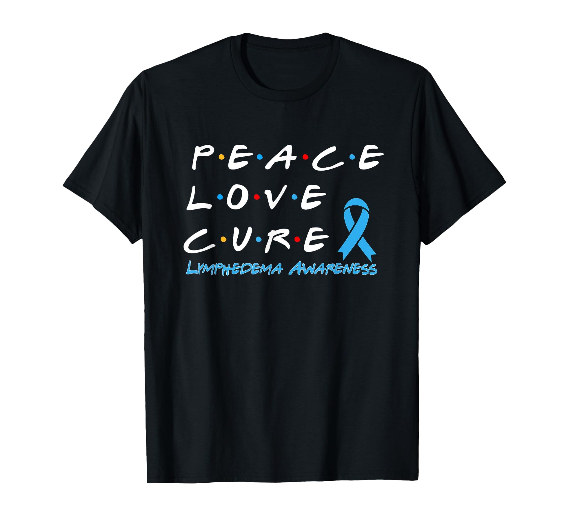 Lymphedema Awareness Peace Love Cure T-Shirt - Unique Graphic Men Women - T-Shirt, Sweatshirt, Hoodie