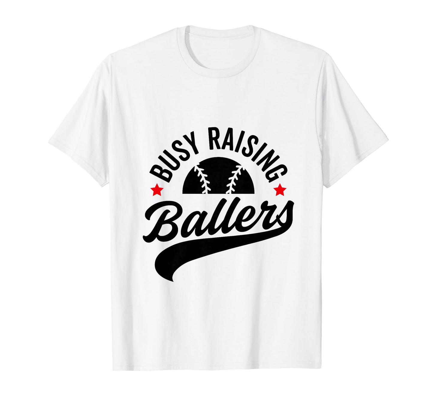 Busy Raising Ballers Baseball Cheer Mom T-Shirt - Unique Graphic Unisex - T-Shirt, Sweatshirt, Hoodie