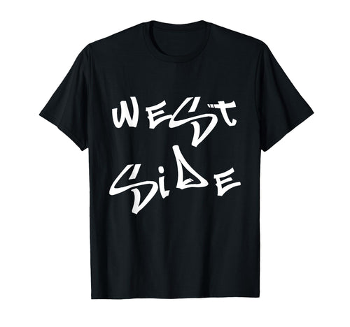 Music Hip Hop West Side T-Shirt - Aesthetic Graphic Men Women - T-Shirt, Sweatshirt, Hoodie