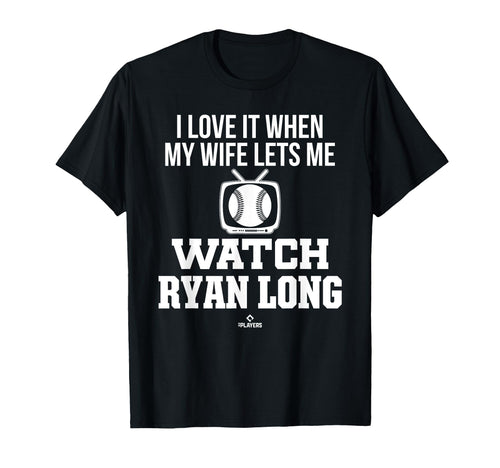 My Wife Lets Me Watch Ryan Long T-Shirt - Unique Graphic for Adults - T-Shirt, Sweatshirt, Hoodie