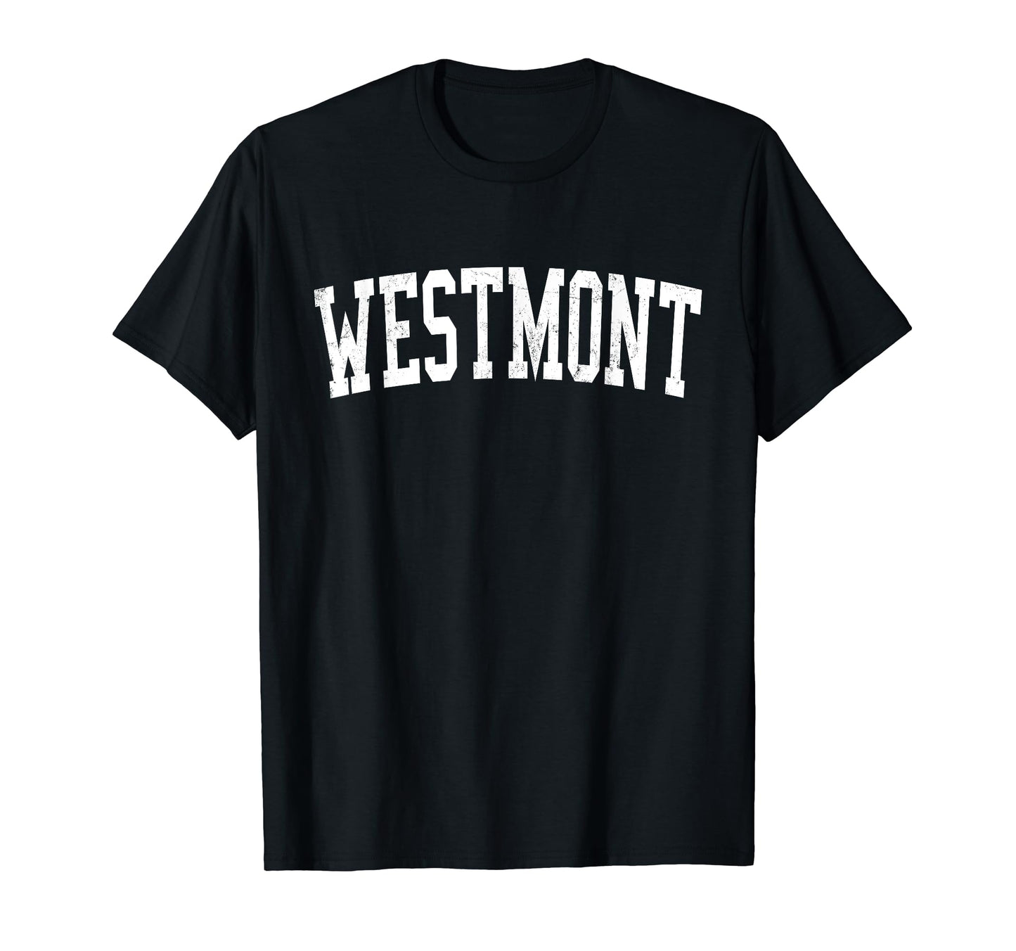 Westmont Ca Distressed White Varsity T-Shirt - Graphic Print Men Women - T-Shirt, Sweatshirt, Hoodie