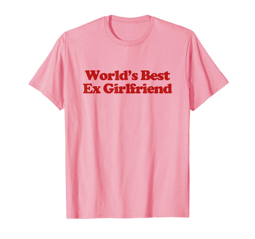 Worlds Best Ex Girlfriend Y2K T-Shirt - Trendy Graphic for Adults - T-Shirt, Sweatshirt, Hoodie