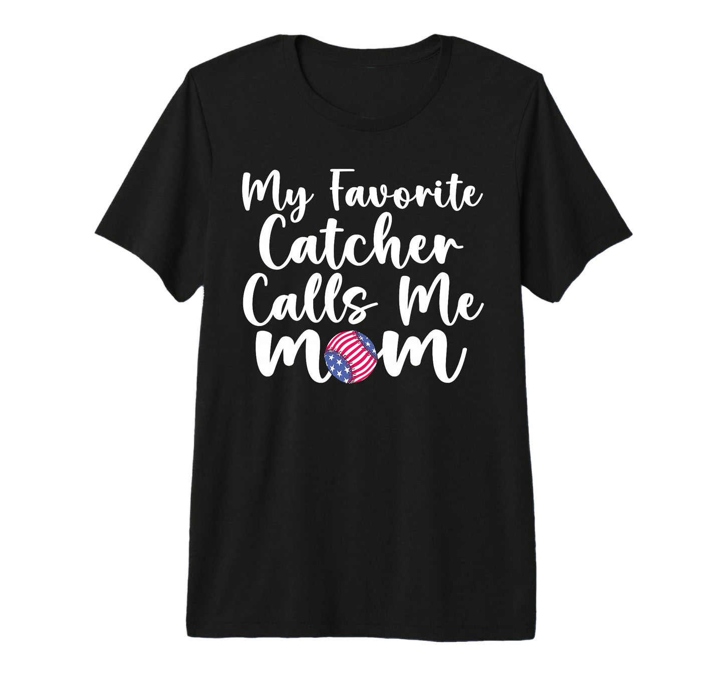 Baseball Mom Patriotic My Favorite T-Shirt - Fun Novelty Design Unisex - T-Shirt, Sweatshirt, Hoodie