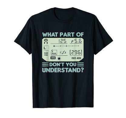 Camera Photography Lover Photographer Lens T-Shirt - Graphic Print Unisex - T-Shirt, Sweatshirt, Hoodie