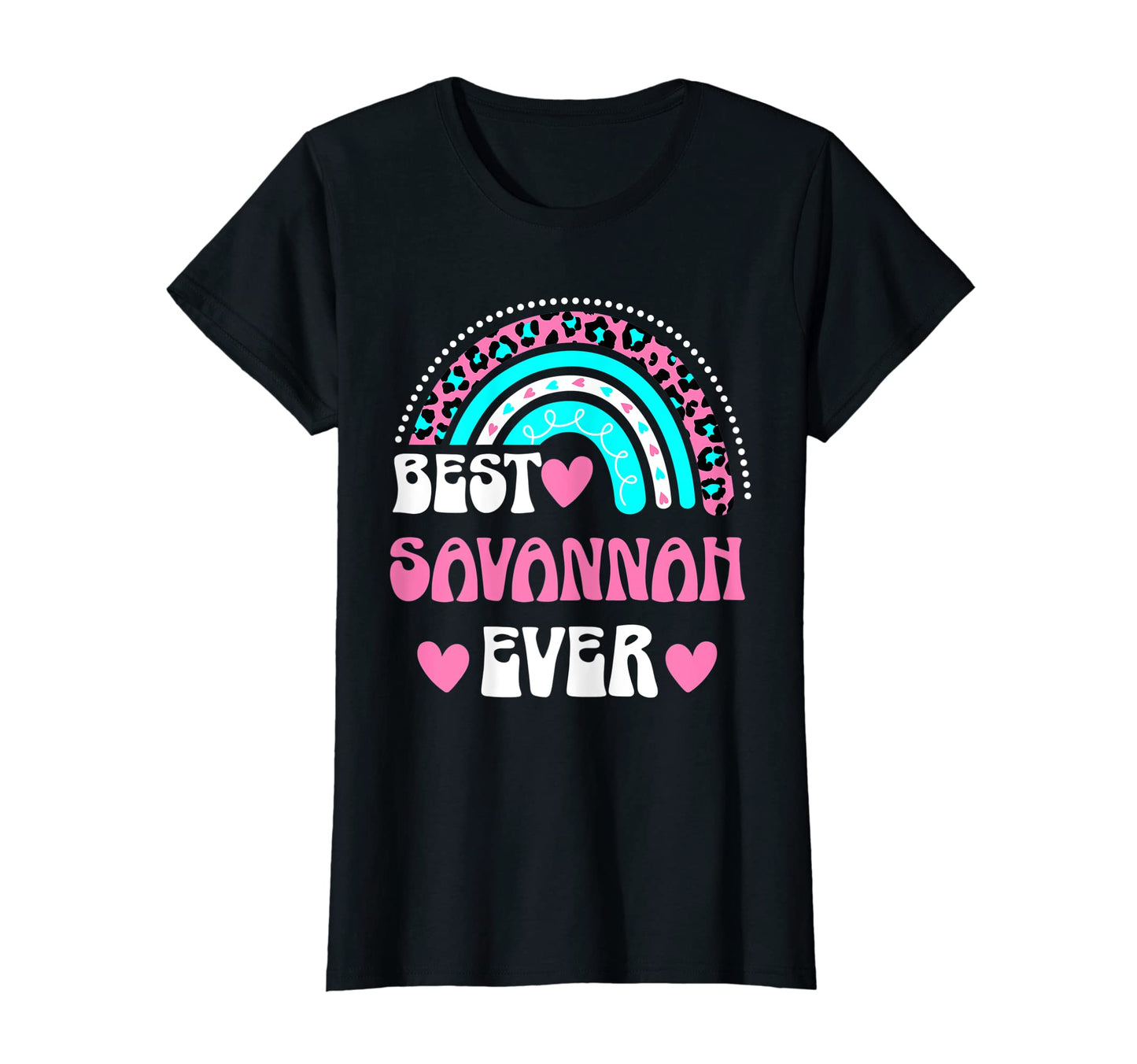 Best Savannah Ever Personal Name Leopard T-Shirt - Novelty Apparel Unisex - T-Shirt, Sweatshirt, Hoodie