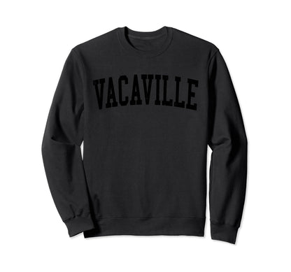 Vacaville Ca Distressed Black Sweatshirt - Novelty Apparel for Adults - T-Shirt, Sweatshirt, Hoodie
