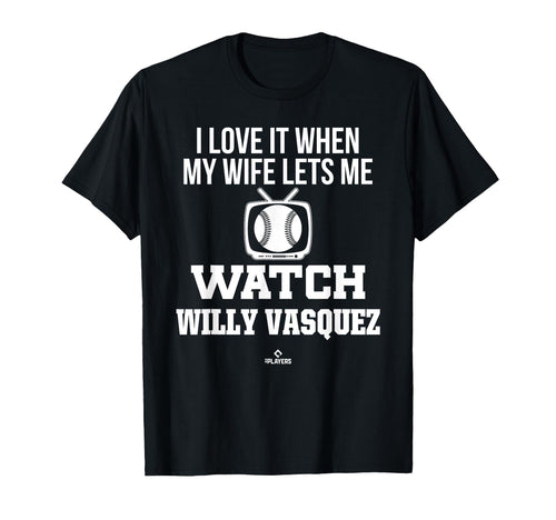 My Wife Lets Me Watch Willy Vasquez T-Shirt - Minimalist Print Unisex - T-Shirt, Sweatshirt, Hoodie