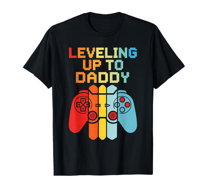 Leveling Up To Daddy Funny New Father T-Shirt - Minimalist Print Men Women - T-Shirt, Sweatshirt, Hoodie