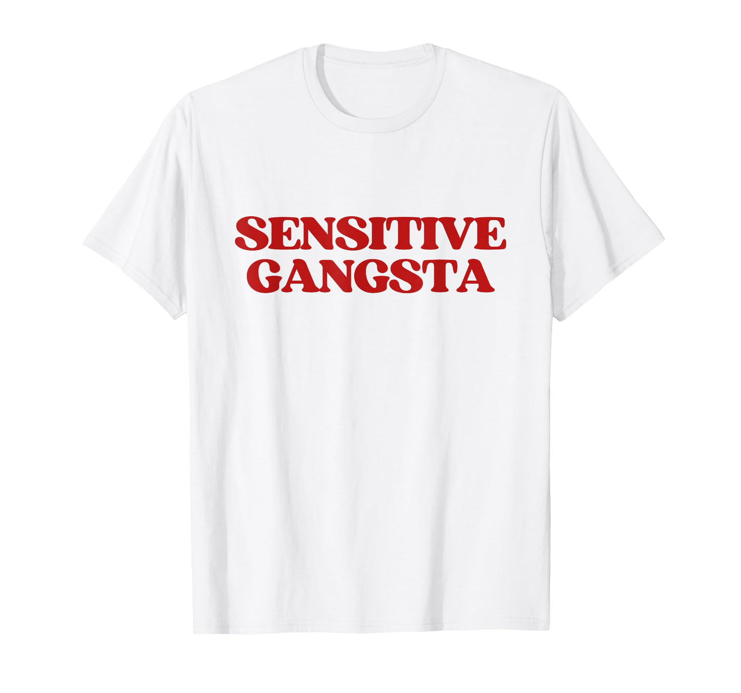 Original Sensitive Gangsta Y2K T-Shirt - Minimalist Print for Adults - T-Shirt, Sweatshirt, Hoodie