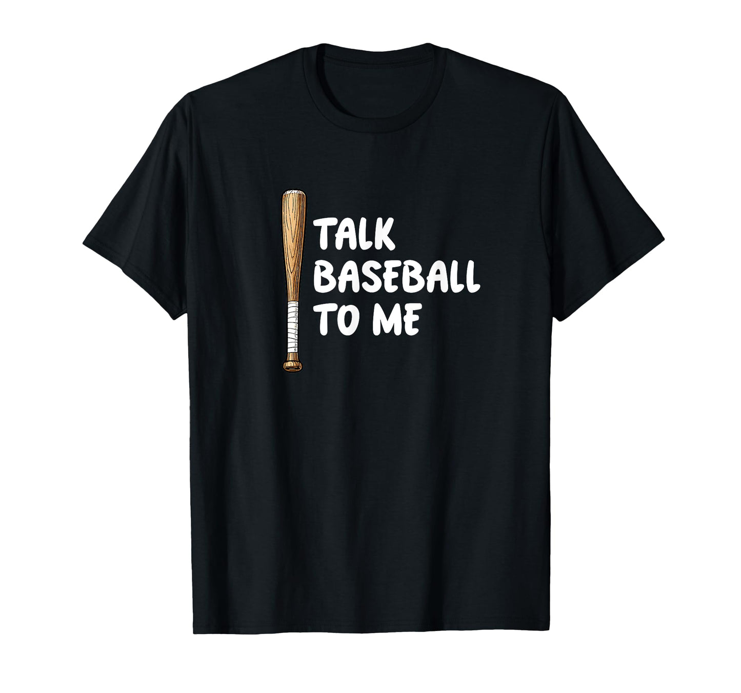 Talk Baseball To Me Baseball Mom Wife T-Shirt - Trendy Graphic for Adults - T-Shirt, Sweatshirt, Hoodie