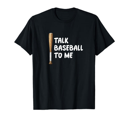 Talk Baseball To Me Baseball Mom Wife T-Shirt - Trendy Graphic for Adults - T-Shirt, Sweatshirt, Hoodie