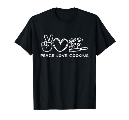 Peace Love Cooking Cooking Lover T-Shirt - Custom Art Print for Adults - T-Shirt, Sweatshirt, Hoodie