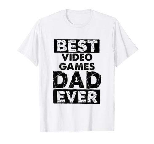 Funny Dad Best Video Games Dad Ever T-Shirt - Novelty Apparel for Adults - T-Shirt, Sweatshirt, Hoodie