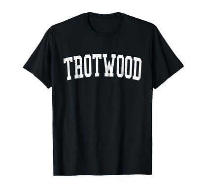 Trotwood Oh Distressed White Varsity T-Shirt - Aesthetic Graphic Men Women - T-Shirt, Sweatshirt, Hoodie