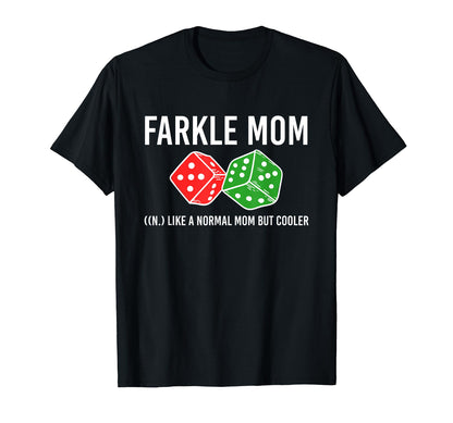 Farkle Mom Definition Farkle Player T-Shirt - Streetwear Style for Adults - T-Shirt, Sweatshirt, Hoodie