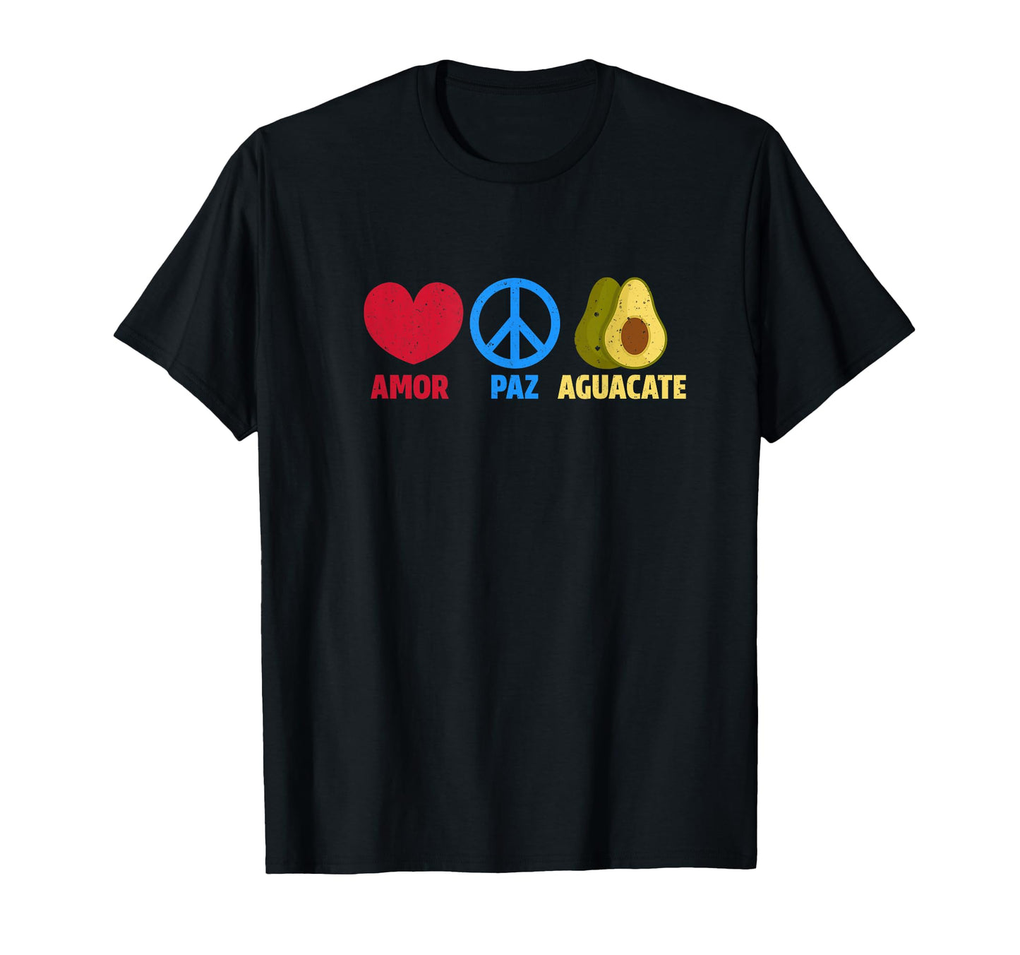 Amor Paz Aguacate T-Shirt - Custom Art Print Men Women - T-Shirt, Sweatshirt, Hoodie