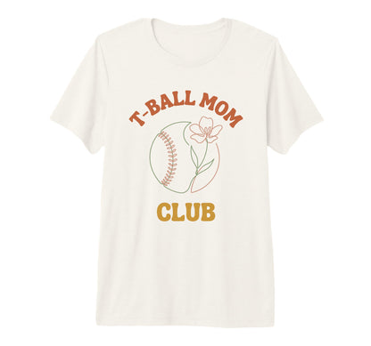 T Ball Mom Club Tri Blend T-Shirt - Aesthetic Graphic for Adults - T-Shirt, Sweatshirt, Hoodie