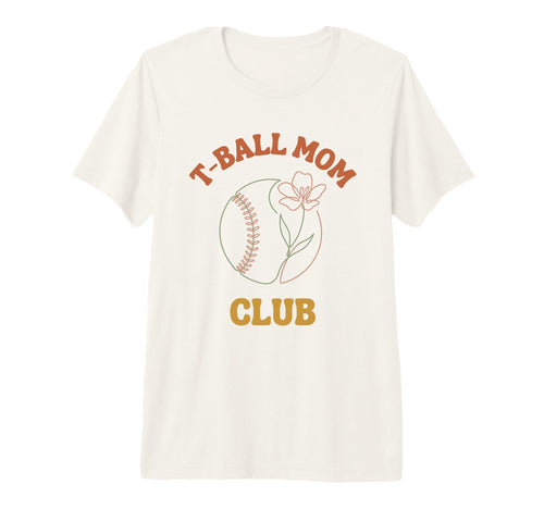 T Ball Mom Club Tri Blend T-Shirt - Aesthetic Graphic for Adults - T-Shirt, Sweatshirt, Hoodie