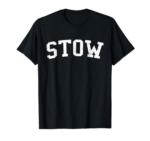 Stow Oh Distressed White Varsity T-Shirt - Custom Art Print Unisex - T-Shirt, Sweatshirt, Hoodie